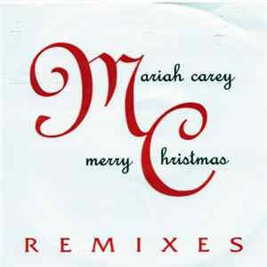Mariah Carey - Merry Christmas (Remixes) FLAC