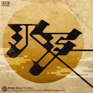 Omodaka - Bridge Song FLAC