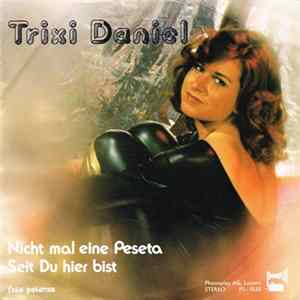 Trixi Daniel - Nicht Mal Eine Peseta FLAC
