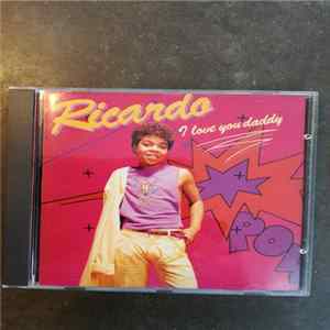 Ricardo - I love You Daddy FLAC