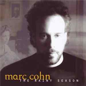 Marc Cohn - The Rainy Season FLAC