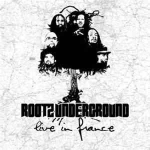 Rootz Underground - Live In France FLAC