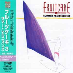 Fruitcake - Summer Reminiscence FLAC