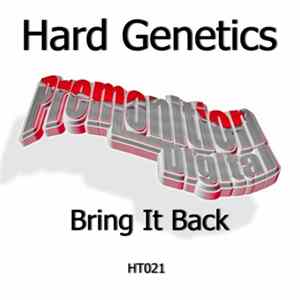 Hard Genetics - Bring It Back FLAC