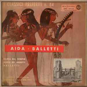 Verdi : NBC Symphony Orchestra, Arturo Toscanini - Aida - Balletti FLAC