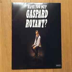 Gaspard Royant - Have you met Gaspard Royant ? FLAC