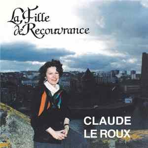 Claude Le Roux - Chante La mer / La Fille De Recouvrance FLAC