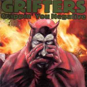 Grifters - Crappin' You Negative FLAC