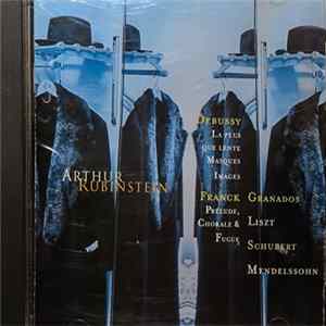 Debussy, Franck, Granados, Liszt, Schubert, Mendelssohn / Arthur Rubinstein - Arthur Rubinstein FLAC