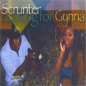 Scrunter - Looking For Gynna FLAC