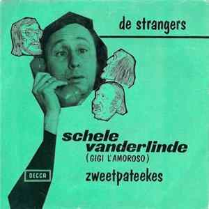 De Strangers - Schele Vanderlinde (Gigi L'Amoroso) FLAC