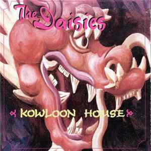 The Daisies - Kowloon House FLAC