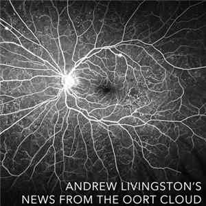 Andrew Livingston - News From The Oort Cloud FLAC