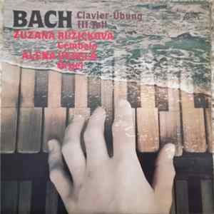 Bach, Zuzana Růžičková, Alena Veselá - Clavier-Übung III. Teil FLAC