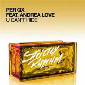 Per QX Feat. Andrea Love - U Can't Hide FLAC