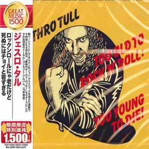 Jethro Tull - Too Old To Rock N' Roll: Too Young To Die! FLAC