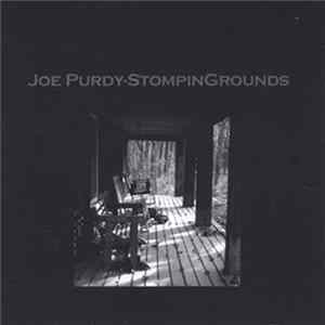 Joe Purdy - Stompingrounds FLAC