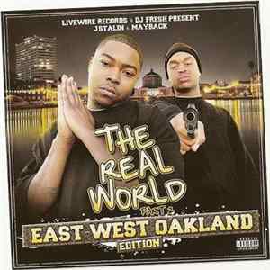 J.Stalin & Mayback - The Real World Part 2: East West Oakland FLAC
