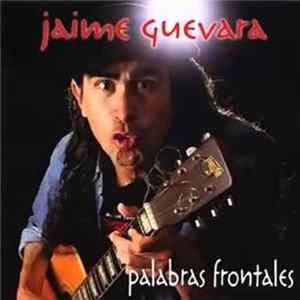 Jaime Guevara - Palabras Frontales FLAC