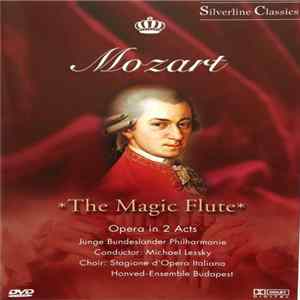 Mozart, Junge Bundesländer Philharmonie, Michael Lessky, Stagione D'Opera Italiana, Honved-Ensemble Budapest - The Magic Flute FLAC