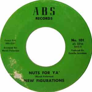 New Figurations - Nuts For Ya' / That's What You Get (For Abusing My Love) FLAC
