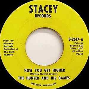 The Hunter And His Games - How You Get Higher FLAC