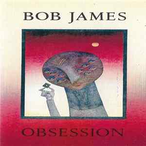 Bob James - Obsession FLAC