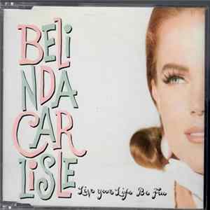 Belinda Carlisle - Live Your Life Be Free FLAC