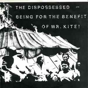 The Dispossessed - Being For The Benefit Of Mr. Kite FLAC