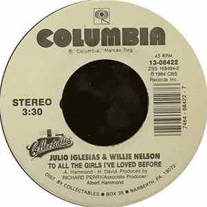 Julio Iglesias & Willie Nelson - To All The Girls I've Loved Before FLAC