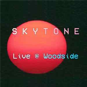 Skytone - Skytone Live @ Woodside (Movie Soundtrack) FLAC