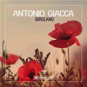 Antonio Giacca - Birdland FLAC