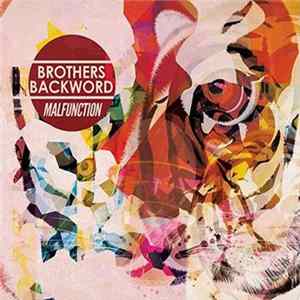 Brothers Backword - Malfunction FLAC
