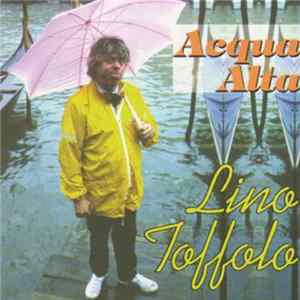 Lino Toffolo - Acqua Alta FLAC