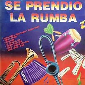 Various - Se Prendio La Rumba FLAC