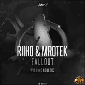 Riiho & Mrotek With MC Heretik - Fallout FLAC