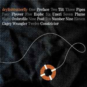 Dryfishbutterfly - Dryfishbutterfly FLAC