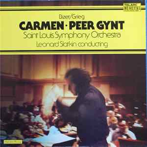 Leonard Slatkin - Saint Louis Symphony Orchestra - Georges Bizet, Edvard Grieg - Carmen - Peer Gynt FLAC