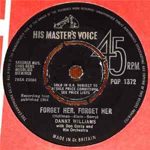 Danny Williams - Forget Her, Forget Her FLAC