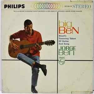 Jorge Ben - Big Ben - Brazil's Towering Talent Of Guitar And Song FLAC