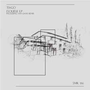 Tiago - Esquisse E.P FLAC