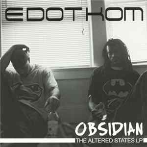 Edotkom - Obsidian: The Altered States LP FLAC