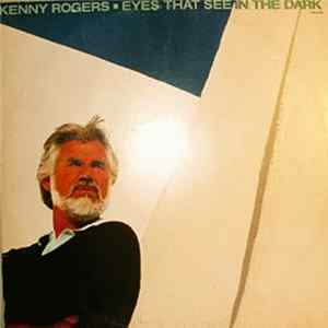 Kenny Rogers - Eyes That See In The Dark FLAC