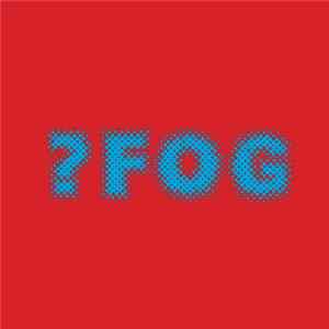 ?Fog - 7-inch Round Black Thing FLAC