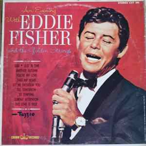 Eddie Fisher And The Golden Strings - An Evening With Eddie Fisher And The Golden Strings FLAC