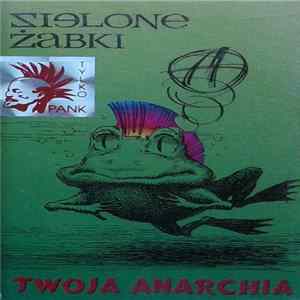 Zielone Żabki - Twoja Anarchia FLAC