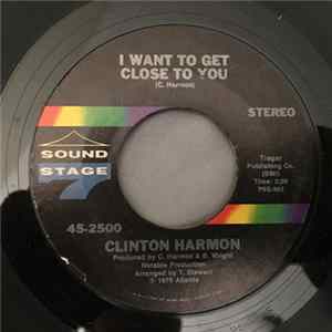 Clinton Harmon - I Want To Get Close To You FLAC