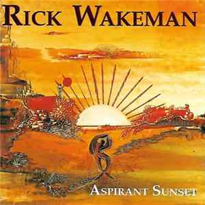 Rick Wakeman - Aspirant Sunset FLAC