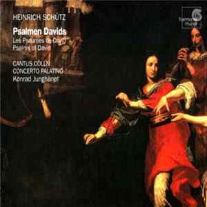 Heinrich Schütz - Cantus Cölln, Concerto Palatino, Konrad Junghänel - Psalmen Davids - Les Psaumes De David - Psalms Of David FLAC