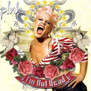 p!nk - I'm Not Dead FLAC
